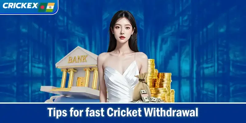 Tips for fast Cricket Withdrawal