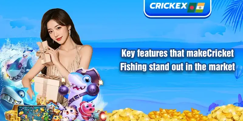 key features that make cricket fishing stand out in the market
